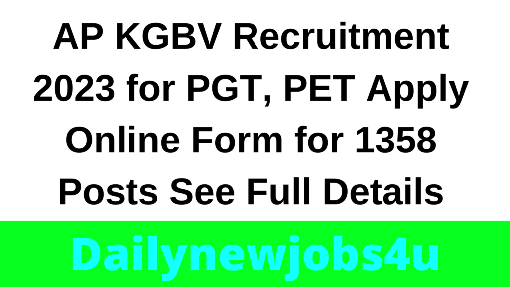 AP KGBV Recruitment 2023 for PGT, PET Apply Online Form for 1358 Posts | See Full Details