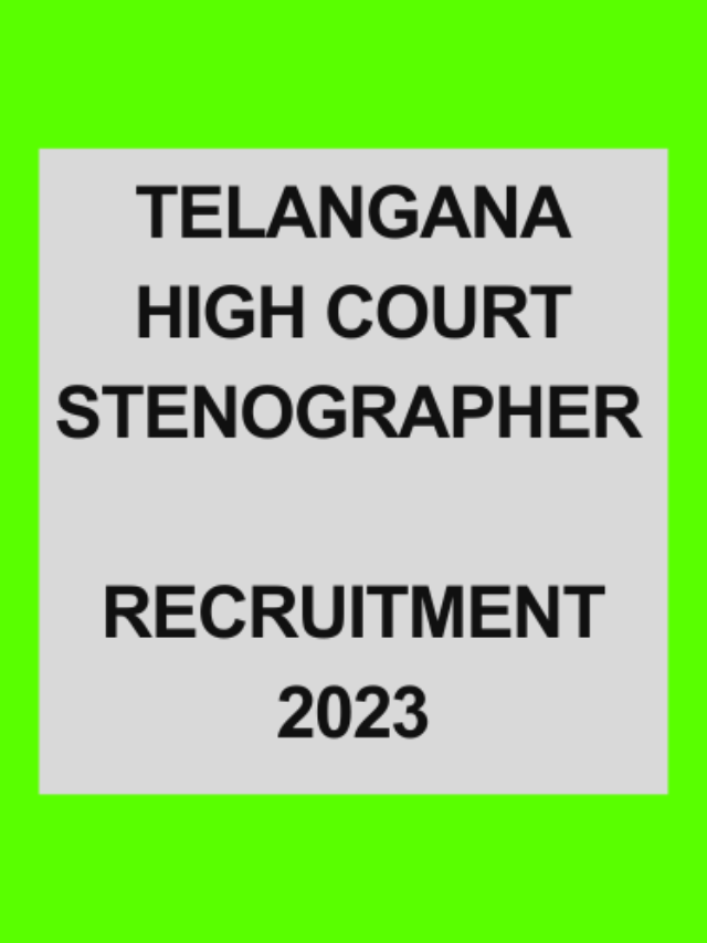 Telangana High Court Stenographer Grade III 91 Posts 2023 Fill Online Form