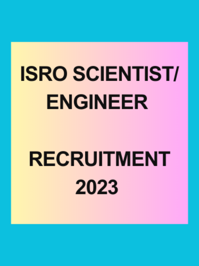 ISRO Scientist/ Engineer Recruitment 2023 Apply Online Form Now