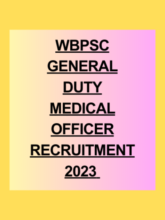 WBPSC General Duty Medical Officer 2023 Online Form