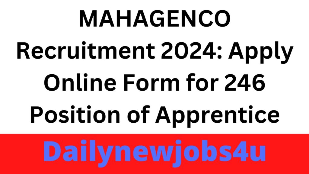 MAHAGENCO Recruitment 2024: Apply Online Form for 246 Position of Apprentice | See Full Details